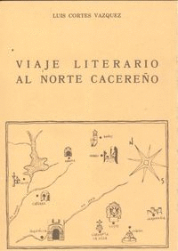 VIAJE LITERARIO AL NORTE CACERE�O