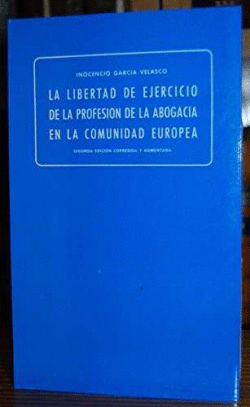 LIBERTAD EJERCICIO PROFESI�N ABOGADA COMUNIDAD EUROPEA