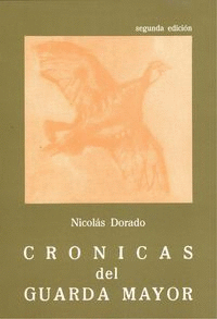 CR�NICAS DEL GUARDA MAYOR.(2�ED)