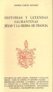 HISTORIAS Y LEYENDAS SALMANTINAS B�JAR Y LA SIERRA DE FRANCIA