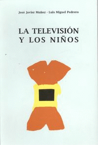 LA TELEVISI�N Y LOS NI�OS