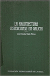 LA ARQUITECTURA CISTERCIENSE EN GALICIA