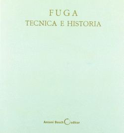 FUGA, T�CNICA E HISTORIA