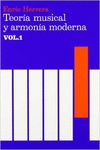 TEOR�A MUSICAL Y ARMON�A MODERNA VOL. I