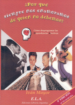 �POR QUE SIEMPRE NOS ENAMORAMOS DE QUIEN NO DEBEMOS?