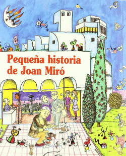 PEQUE�A HISTORIA DE JOAN MIR�