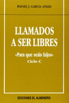 LLAMADOS A SER LIBRES. CICLO C