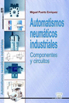 AUTOMATISMOS NEUMTICOS INDUSTRIALES. COMPONENTES Y CIRCUITOS
