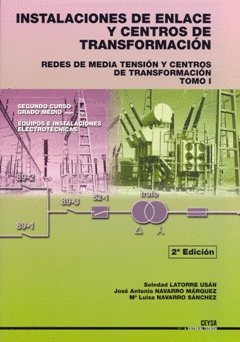 INSTALACIONES DE ENLACE Y CENTROS DE TRANSFORMACIN.TOMO 1. MEDIA TENSIN 2 EDI