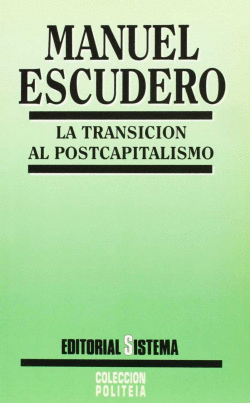 TRANSICI�N AL POSTCAPITALISMO, LA