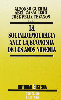 SOCIALDEMOCRACIA ANTE LA ECONOM�A DE LOS A�OS NOVENTA, LA