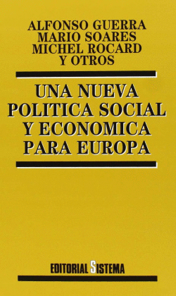 UNA NUEVA POL�TICA SOCIAL Y ECON�MICA PARA EUROPA
