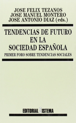 TENDENCIAS DE FUTURO EN LA SOCIEDAD ESPA�OLA
