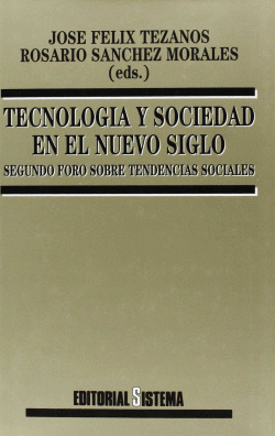 TECNOLOG�A Y SOCIEDAD EN EL NUEVO SIGLO