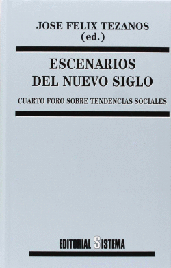 ESCENARIOS DEL NUEVO SIGLO, CUARTO FORO SOBRE TENDENCIAS SOCIALES
