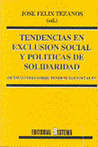 TENDENCIAS EN EXCLUSI�N SOCIAL Y POL�TICAS DE SOLIDARIDAD.OCTAVO FORO SOBRE TEND