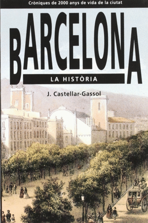 BARCELONA. LA HIST�RIA