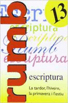 ESCRIPTURA RUMB 2000.T.13.LA TARDOR, L'HIVERN,LA PRIMAVERA I L'ESTI