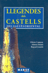 LLEGENDES DELS CASTELLS DEL VALL�S ORIENTAL