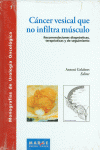 C�NCER VESICAL QUE NO INFILTRA M�SCULO