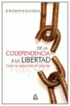 DE LA CODEPENDENCIA A LA LIBERTAD