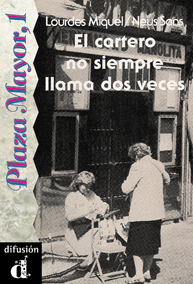 COLECCIN PLAZA MAYOR, 1. EL CARTERO NO SIEMPRE LLAMA DOS VECES. LIBRO
