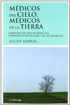 M�DICOS DEL CIELO, M�DICOS DE LA TIERRA