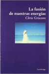 LA FUSI�N DE NUESTRAS ENERG�AS