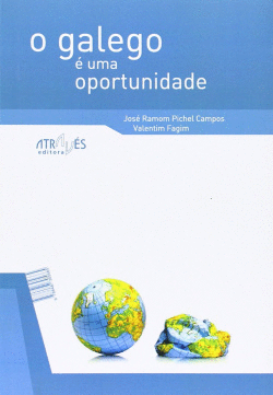 O GALEGO E UMA OPORTUNIDADE/EL GALLEGO ES UNA OPORT