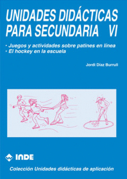 JUEGOS Y ACTIVIDADES SOBRE PATINES EN L�NEA. EL HOCKEY EN LA ESCUELA. UNIDADES D