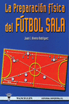 LA PREPARACI�N F�SICA DEL F�TBOL SALA