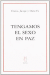 TENGAMOS EL SEXO EN PAZ
