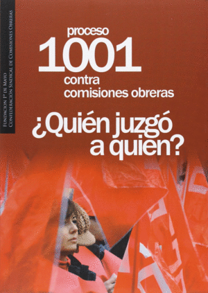 PROCESO 1001 CONTRA COMISIONES OBRERAS
