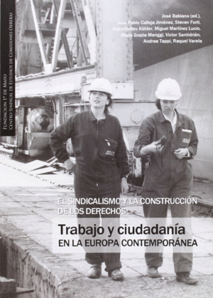 EL SINDICALISMO Y LA CONSTRUCCI�N DE LOS DERECHOS