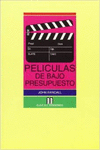 PEL�CULA DE BAJO PRESUPUESTO