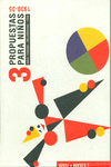 TRES PROPUESTAS PARA NI�OS, 1930-1935