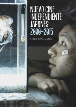 NUEVO CINE INDEPENDIENTE JAPON�S 2000-2015