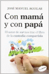 CON MAM� Y CON PAP�
