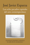 LOS OCHO PECADOS CAPITALES DEL ARTE CONTEMPOR�NEO