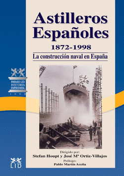 ASTILLEROS ESPA�OLES 1872-1998