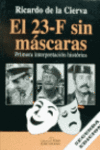 EL 23-F SIN MSCARAS