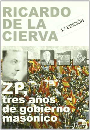ZP, TRES AOS DE GOBIERNO MASNICO