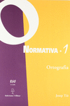 NORMATIVA 1. ORTOGRAFIA