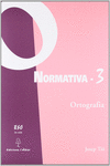 NORMATIVA 3. ORTOGRAFIA