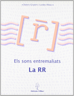 ELS SONS ENTREMALIATS, LA RR