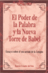 EL PODER DE LA PALABRA Y LA NUEVA TORRE DE BABEL