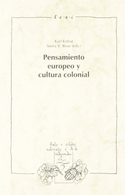PENSAMIENTO EUROPEO Y CULTURA COLONIAL