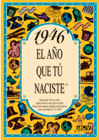 1946 EL A�O QUE TU NACISTE