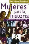 MUJERES PARA LA HISTORIA:ESPAA SILENCIADA SIGLO XX
