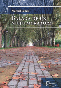 BALADA DE UN VIEJO MURATORE